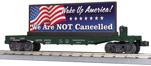 MTH Railking 30-76857 U.S. Army Flat Car w/ Billboard #41021 Wake Up America: We are not canceled . O SCALE NEW