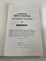 Complete Service Manual for American Flyer Trains by Aurotech