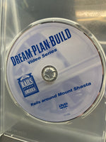 Dream Plan Build Video Series Rails Around Mount Shasta Rails Across America DVD