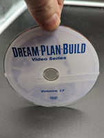 Dream Plan Build Video Series Volume 17