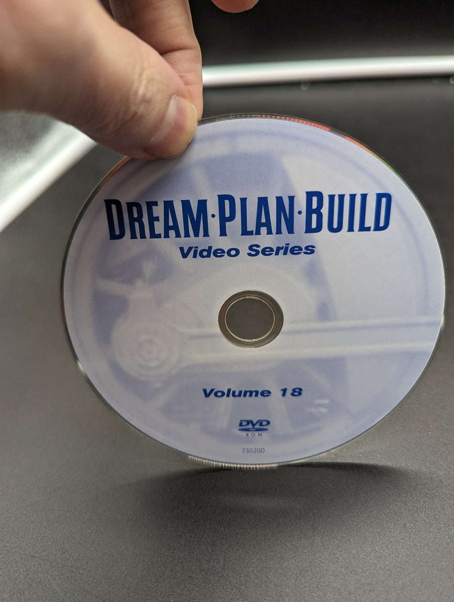 Dream Plan Build Video Series Volume 18